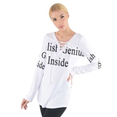 English Genius Inside Women s Tie Up Tee by Supernova23