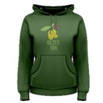 Green olive you  Women s Pullover Hoodie