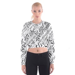 Abstract Minimalistic Text Typography Grayscale Focused Into Newspaper Women s Cropped Sweatshirt by Simbadda