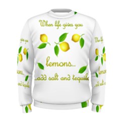 When Life Gives You Lemons Men s Sweatshirt by Valentinaart