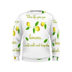 When Life Gives You Lemons Kids  Sweatshirt by Valentinaart