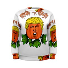 Trump Or Treat  Women s Sweatshirt by Valentinaart