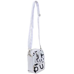 Uh Duh Shoulder Strap Belt Bag by FattysMerch