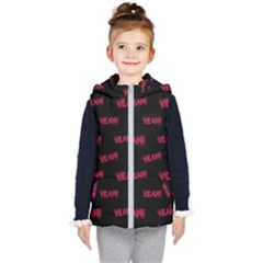 Yeah Word Motif Print Pattern Kids  Hooded Puffer Vest by dflcprintsclothing