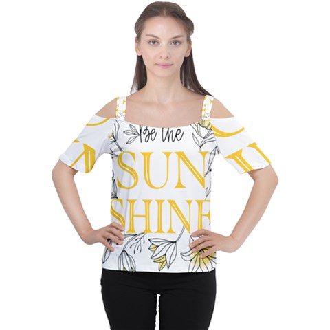 Be The Sunshine Cutout Shoulder Tee by designsbymallika