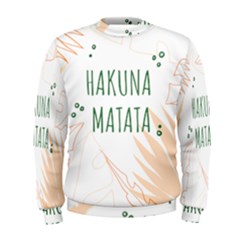 Hakuna Matata Tropical Leaves With Inspirational Quote Men s Sweatshirt by Jancukart