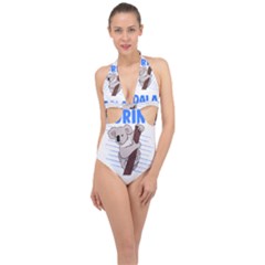 Koala T- Shirt Life Would Be So Boring Without Koalas T- Shirt (1) Halter Front Plunge Swimsuit