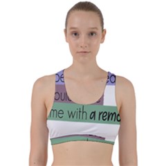 Woman T- Shirt If I Was Meant To Be Controlled I Would Have Came With A Remote T- Shirt (1) Back Weave Sports Bra by maxcute