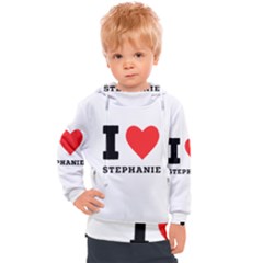 I Love Stephanie Kids  Hooded Pullover by ilovewhateva