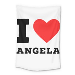 I Love Angela  Small Tapestry by ilovewhateva