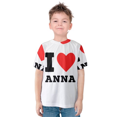 I Love Anna Kids  Cotton Tee by ilovewhateva