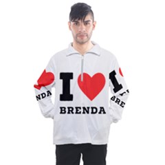 I Love Brenda Men s Half Zip Pullover by ilovewhateva