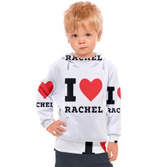 I Love Rachel Kids  Hooded Pullover by ilovewhateva