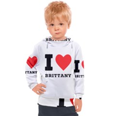 I Love Brittany Kids  Hooded Pullover by ilovewhateva