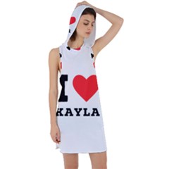 I Love Kayla Racer Back Hoodie Dress by ilovewhateva