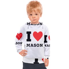 I Love Mason Kids  Hooded Pullover by ilovewhateva