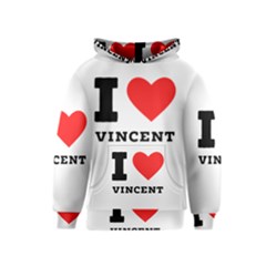 I Love Vincent  Kids  Pullover Hoodie by ilovewhateva