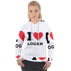 I Love Logan Women s Overhead Hoodie by ilovewhateva