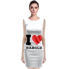 I Love Harold Classic Sleeveless Midi Dress by ilovewhateva