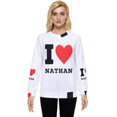 I Love Nathan Hidden Pocket Sweatshirt