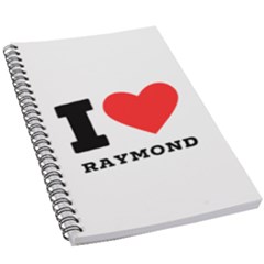 I Love Raymond 5 5  X 8 5  Notebook by ilovewhateva