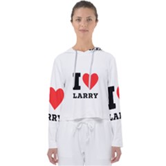 I Love Larry Women s Slouchy Sweat by ilovewhateva