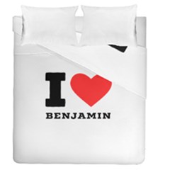 I Love Benjamin Duvet Cover Double Side (queen Size)