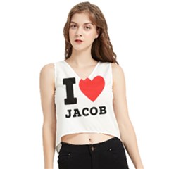 I Love Jacob V-neck Cropped Tank Top by ilovewhateva