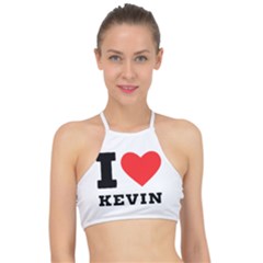 I Love Kevin Racer Front Bikini Top by ilovewhateva