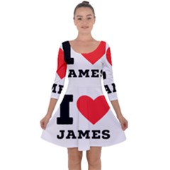 I Love James Quarter Sleeve Skater Dress by ilovewhateva