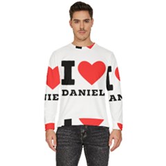 I Love Daniel Men s Fleece Sweatshirt by ilovewhateva