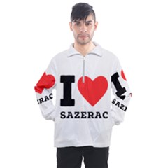 I Love Sazerac Men s Half Zip Pullover