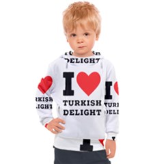 I Love Turkish Delight Kids  Hooded Pullover by ilovewhateva