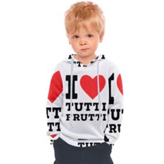 I Love Tutti Frutti Kids  Overhead Hoodie by ilovewhateva