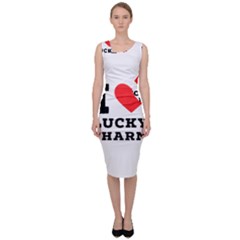 I Love Lucky Charm Sleeveless Pencil Dress by ilovewhateva