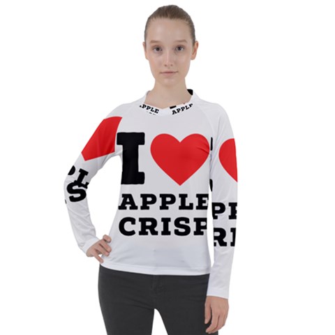 I Love Apple Crisp Women s Pique Long Sleeve Tee by ilovewhateva