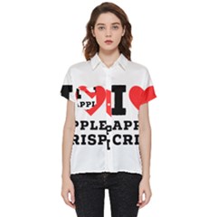 I Love Apple Crisp Short Sleeve Pocket Shirt by ilovewhateva