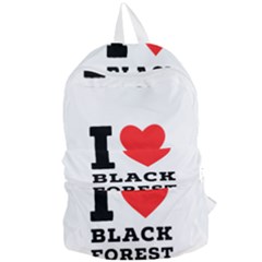 I Love Black Forest Foldable Lightweight Backpack by ilovewhateva