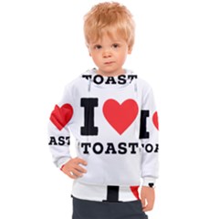 I Love Toast Kids  Hooded Pullover by ilovewhateva