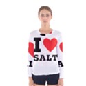 I love salt Women s Long Sleeve Tee View1