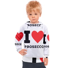 I Love Prosecco Kids  Hooded Pullover by ilovewhateva