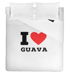 I Love Guava  Duvet Cover Double Side (queen Size)