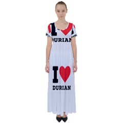 I Love Durian High Waist Short Sleeve Maxi Dress by ilovewhateva