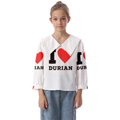 I Love Durian Kids  Sailor Shirt by ilovewhateva