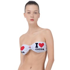 I Love Cocoa Classic Bandeau Bikini Top  by ilovewhateva