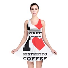 I Love Ristretto Coffee Reversible Skater Dress by ilovewhateva