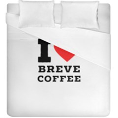 I Love Breve Coffee Duvet Cover Double Side (king Size) by ilovewhateva