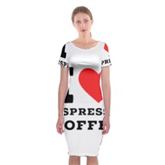 I Love Espresso Coffee Classic Short Sleeve Midi Dress by ilovewhateva