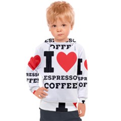 I Love Espresso Coffee Kids  Hooded Pullover by ilovewhateva