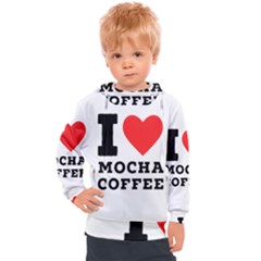 I Love Mocha Coffee Kids  Hooded Pullover by ilovewhateva